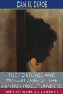 The Fortunes and Misfortunes of the Famous Moll Flanders (Esprios Classics)