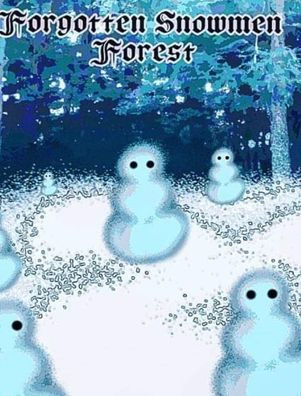 Forgotten Snowmen Forest