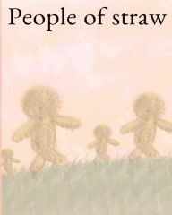 Title: People of straw, Author: Halrai