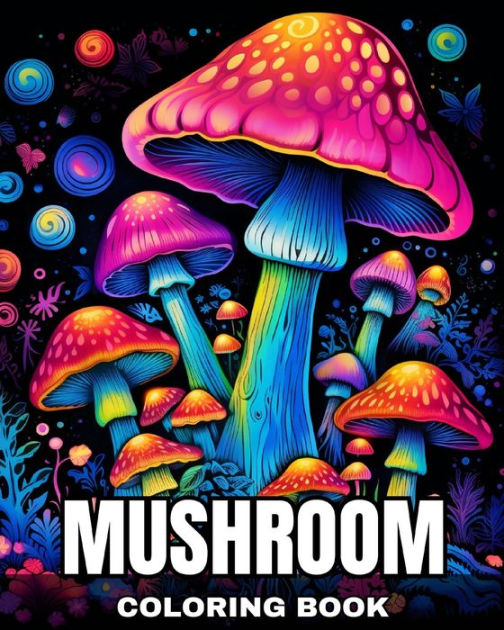 Mushroom Coloring Book Fantastic Mushrooms Coloring Pages for Adults