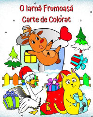 Title: O Iarnă Frumoasă Carte de Colorat: Ilustrații de iarnă cu o varietate de scene amuzante pentru copii de la 2 ani, Author: Maryan Ben Kim