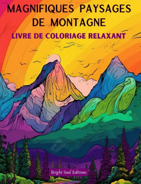 Paysages de montagnes : Livre de coloriage pour adulte
