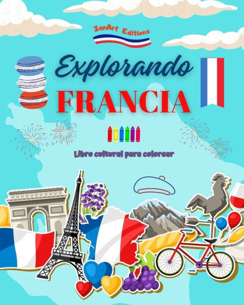 Explorando Francia Libro cultural para colorear Diseños creativos