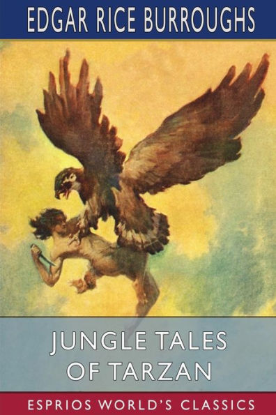 Jungle Tales of Tarzan (Esprios Classics)