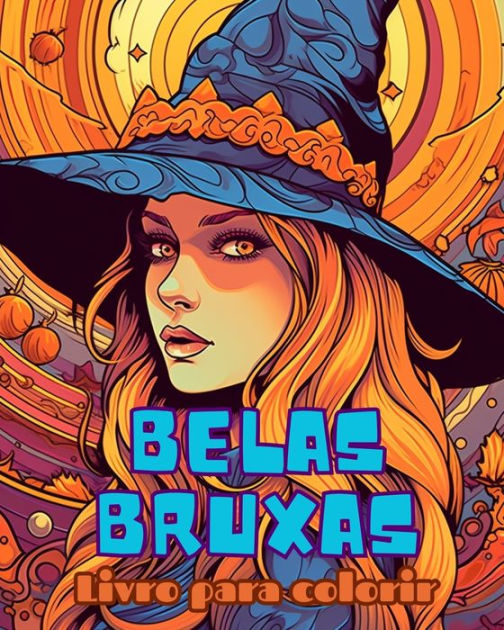 Livro para colorir BELAS BRUXAS: Um lindo livro para colorir para