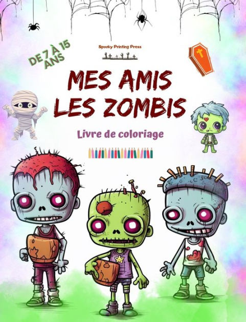 J'ai 7 ans et j'aime les zombies : Le livre à colorier pour les enfants de  sept ans qui aime les zombies. Album à colorier zombie (Paperback) 