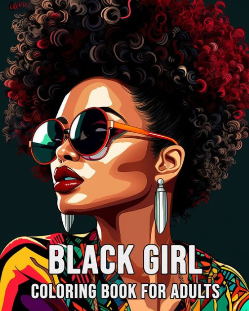 Black Girl Coloring Book for Adults: 40 Beautiful Illustrations a book by  Lea Schöning Bb