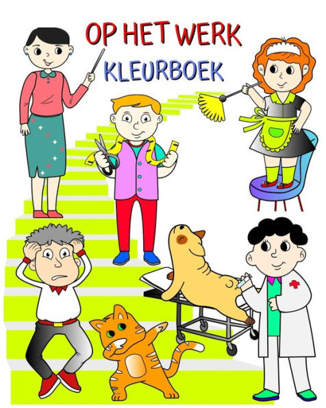 Op het werk, Kleurboek: Een boek waarmee kinderen op een leuke manier de beroepen leren