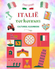 Title: Italiï¿½ verkennen - Cultureel kleurboek - Klassieke en hedendaagse creatieve ontwerpen van Italiaanse symbolen: Oud en modern Italiï¿½ mixen in ï¿½ï¿½n geweldig kleurboek, Author: Zenart Editions