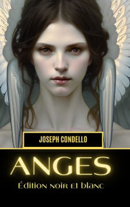 Title: Anges - ï¿½dition noir et blanc, Author: Joseph Condello