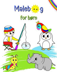 Title: Malebog for bï¿½rn: Store og flotte farvelï¿½gningsbilleder til bï¿½rn fra 3 ï¿½r og opefter, Author: Maryan Ben Kim