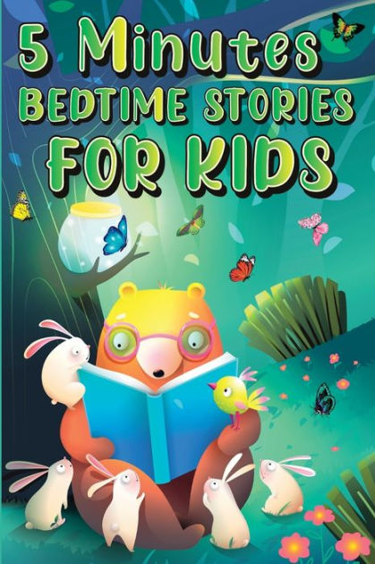 5 Minutes Bedtime Stories For Kids: Amazing Sleepy Time Story Book For ...