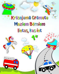 Title: Krāsojamā Grāmata Maziem Bērniem lietas, kas iet: Ugunsdzēsēju masīna, ātrā palīdzība, atkritumu vedējs un citi, vecums 1+, Author: Maryan Ben Kim