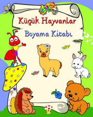 Title: Kï¿½ï¿½ï¿½k Hayvanlar Boyama Kitabı: Renklendirmeye hevesli ï¿½ocuklar iï¿½in gï¿½lï¿½mseyen hayvanlar, Author: Maryan Ben Kim