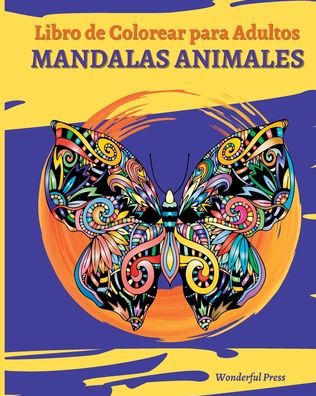 Barnes and Noble Animales Espléndidos: Libro De Colorear Para Adultos: Mandalas  Colorear Adultos Animales