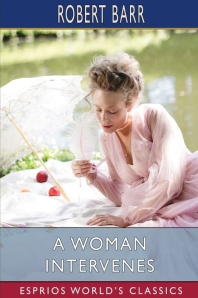 A Woman Intervenes (Esprios Classics)