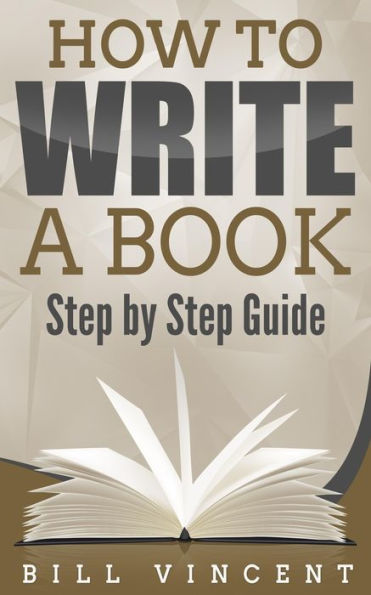 How to Write a Book: Step by Step Guide