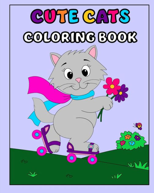 Cute Cats Coloring Book 30 Fun Coloring Pages for Kids by Pretty Cute