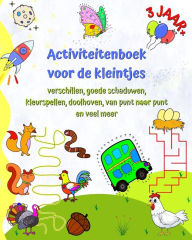 Title: Activiteitenboek voor de kleintjes 3 jaar+: Verschillen, de juiste schaduw, kleurspellen, doolhoven, van punt naar punt, Author: Maryan Ben Kim