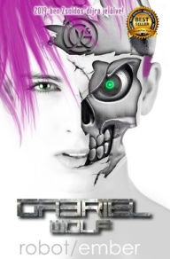 Title: Robot / ember, Author: Gabriel Wolf