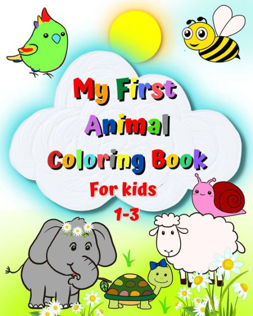 My first coloring book: Cute, Unique Coloring Pages - kids