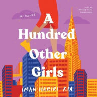 Title: A Hundred Other Girls, Author: Iman Hariri-Kia