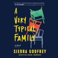 Title: A Very Typical Family: A Novel, Author: Sierra Godfrey
