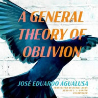 Title: A General Theory of Oblivion, Author: José Eduardo Agualusa