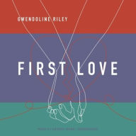Title: First Love, Author: Gwendoline Riley