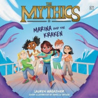 Title: The Mythics #1: Marina and the Kraken, Author: Lauren Magaziner