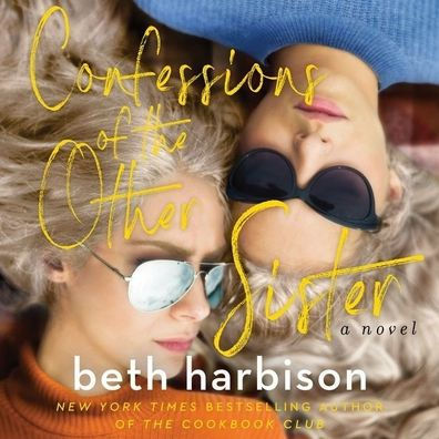 Confessions of the Other Sister: A Novel