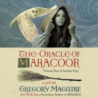 Title: The Oracle of Maracoor, Author: Gregory Maguire