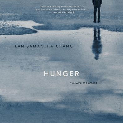 Hunger: A Novella and Stories