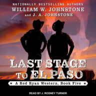 Title: Last Stage to El Paso, Author: William W. Johnstone