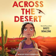 Title: Across the Desert, Author: Dusti Bowling