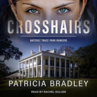 Title: Crosshairs, Author: Patricia Bradley