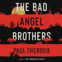 The Bad Angel Brothers: A Novel
