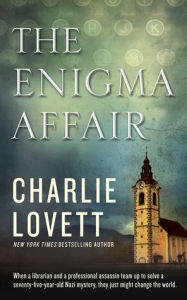 Title: The Enigma Affair: A Novel, Author: Charlie Lovett