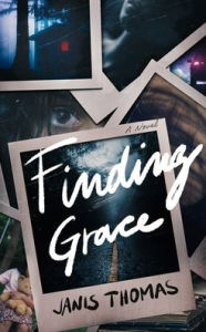 Title: Finding Grace: A Novel, Author: Janis Thomas