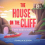 The House on the Cliff