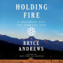 Holding Fire: A Reckoning with the American West