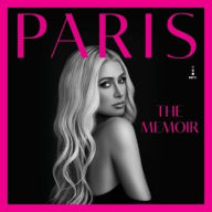 Title: Paris: The Memoir, Author: Paris Hilton