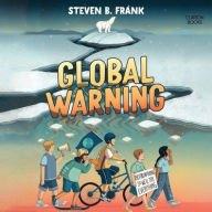 Title: Global Warning, Author: Steven B. Frank