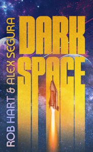 Title: Dark Space, Author: Alex Segura