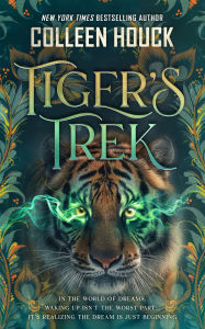 Title: Tiger's Trek, Author: Colleen Houck
