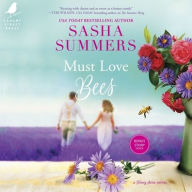 Title: Must Love Bees, Author: Sasha Summers