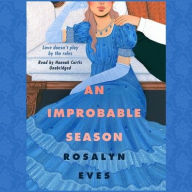 Title: An Improbable Season, Author: Rosalyn Eves