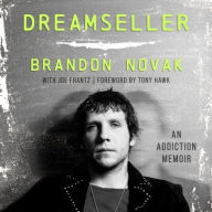 Title: Dreamseller: An Addiction Memoir, Author: Brandon Novak