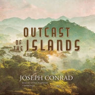 Title: Outcast of the Islands, Author: Joseph Conrad