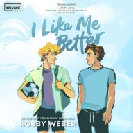 Title: I Like Me Better, Author: Robby Weber